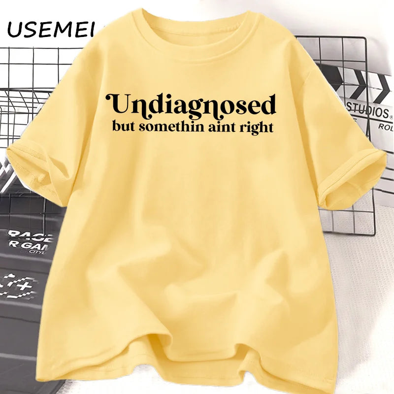 Undiagnosed But Something Ain't Right Funny T Shirt Anxiety Mental Health Tee