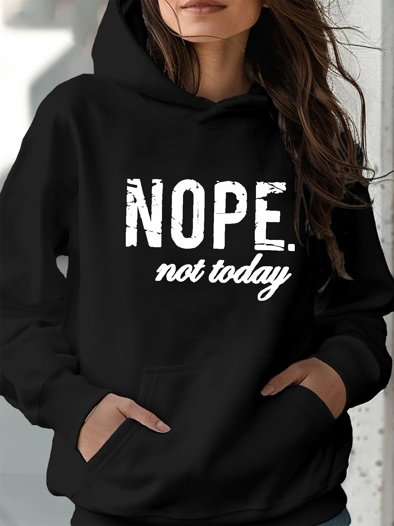 Women's autumn and winter warm and loose casual NOPE not today printed suede long sleeved hooded sweatshirt BAZAARHUBO