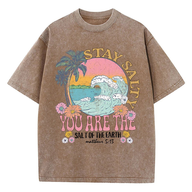 Stay Salty You Are The Salt Of The Earth Female Tshirt Street Breathable T-Shirts O-Neck Cool Short Sleeve Simple Loose T-Shirt