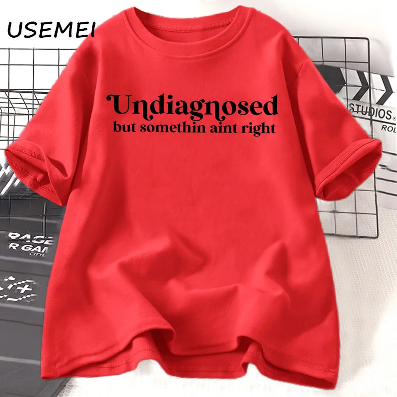 Undiagnosed But Something Ain't Right Funny T Shirt Anxiety Mental Health Tee