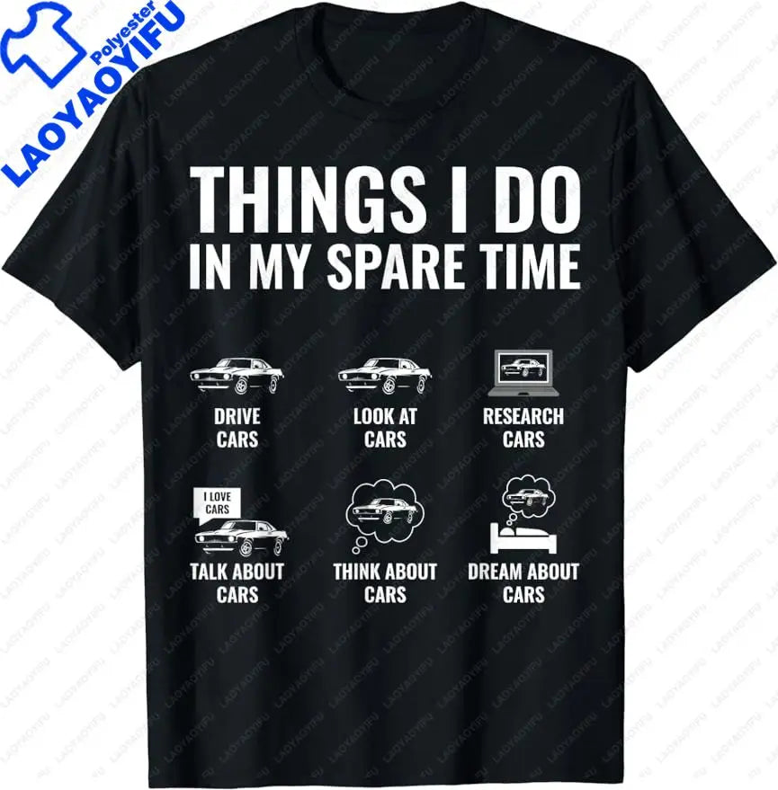 Car Enthusiast T-Shirt  TeThings I Do in My Spare Time Funny Car Guy Unisex Style Shirts Streetwear Short Sleeve Gift TShirt