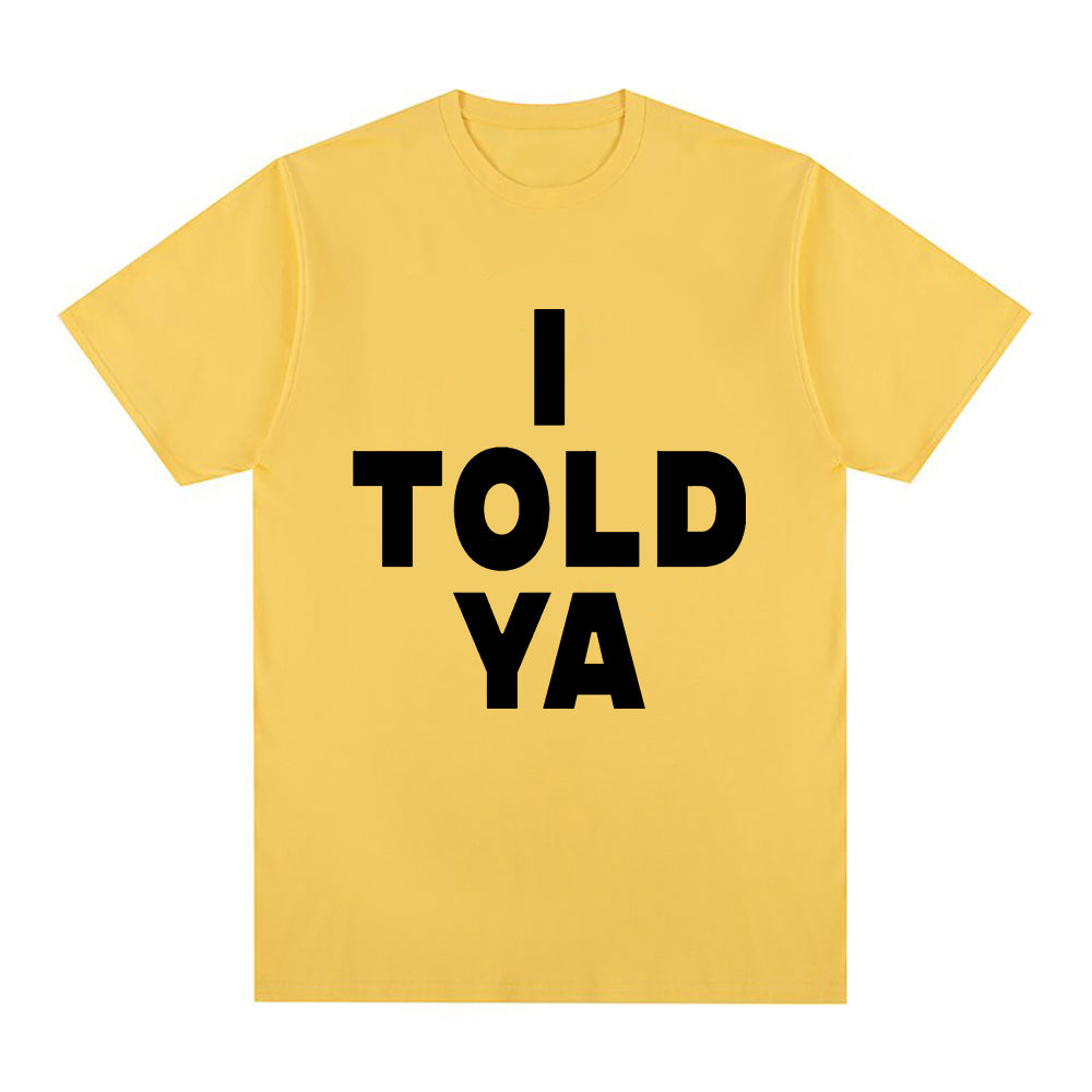 I Told Ya Challengers ZENDAYA T Shirt Men Harajuku Aesthetic Graphic Tashi T-Shirt Unisex Streetwear Hip Hop Cotton Tees Shirts