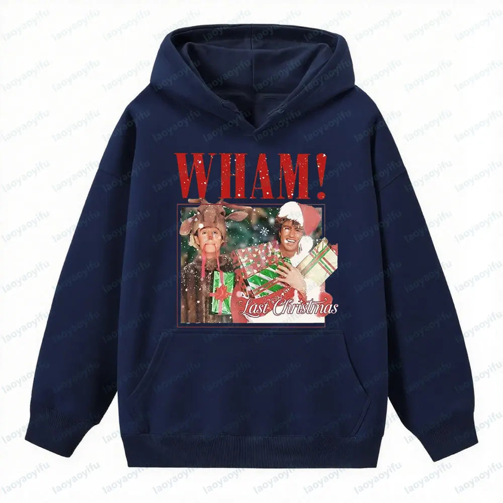 Wham Last Christmas Sweatshirt Funny George Michael Wham Last Christmas Unisex Hoodie Men Women Xmas Clothing Vintage Streetwear BAZAARHUBO