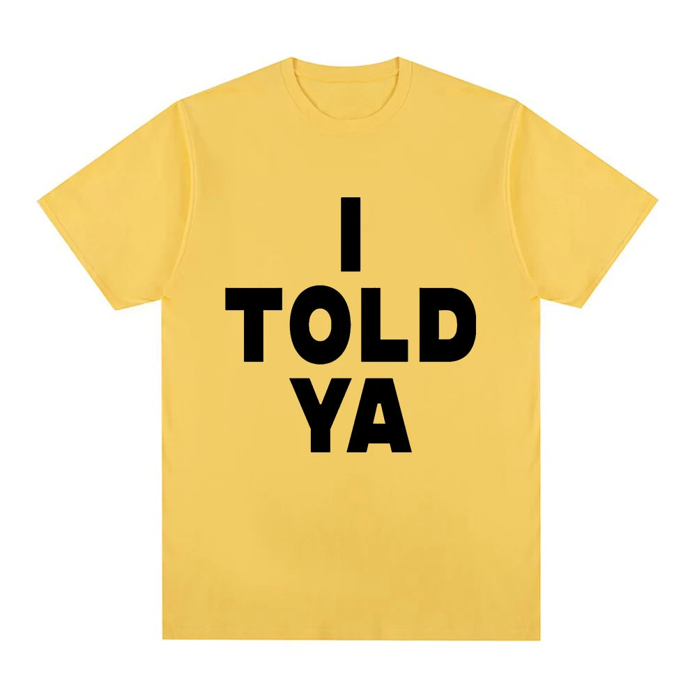 I Told Ya Challengers ZENDAYA T Shirt Men Harajuku Aesthetic Graphic Tashi T-Shirt Unisex Streetwear Hip Hop Cotton Tees Shirts