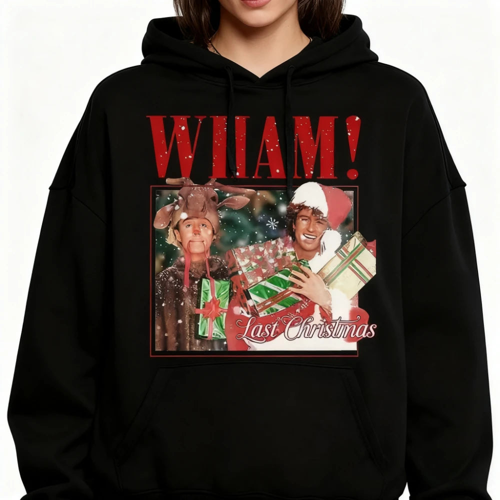 Wham Last Christmas Sweatshirt Funny George Michael Wham Last Christmas Unisex Hoodie Men Women Xmas Clothing Vintage Streetwear BAZAARHUBO