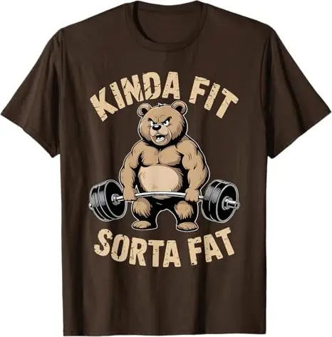 Kinda Fit Sorta Fat - Funny Gym Bear Weightlifting Workout T-Shirt Y2k Humor Raccoon Weightlifter Fitness Saying Tee Novelty Top